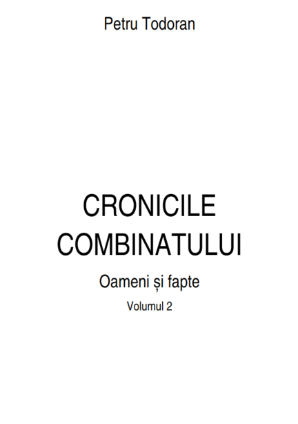 Cronicile combinatului - Vol. 2