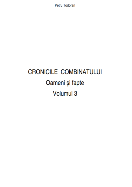 Cronicile combinatului - Vol. 3
